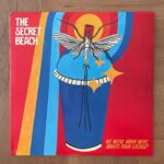 THE SECRET BEACH / WE WERE BORN HERE, WHAT'S YOUR EXCUSE